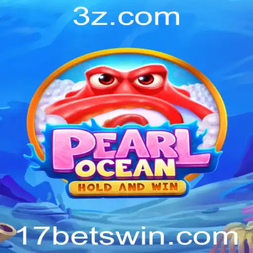 Descubra o Fascinante Mundo de PearlOcean com 17bet