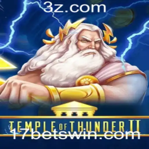 Explorando o Universo de TempleofThunderII com 17bet